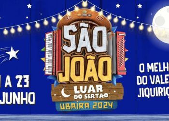 Prefeitura de Ubaíra divulga grade oficial do São João do Luar do Sertão