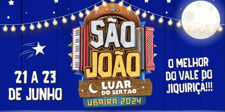 Prefeitura de Ubaíra divulga grade oficial do São João do Luar do Sertão